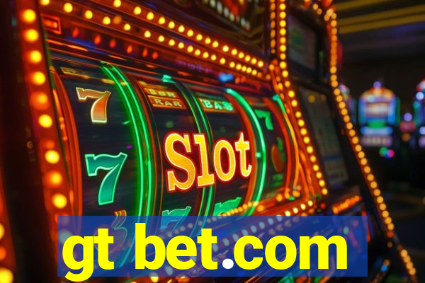 gt bet.com